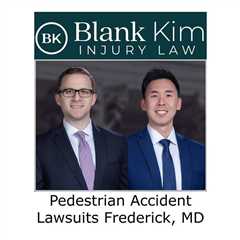 Pedestrian Accident Lawsuits Frederick, MD  - Blank Kim Injury Law's Podcast