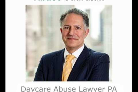 Daycare Abuse Lawyer Eric Weitz Pennsylvania