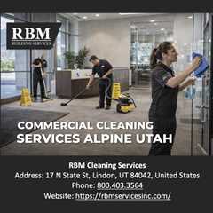 Commercial Cleaning Services Alpine Utah