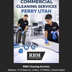 Commercial Cleaning Services Perry Utah