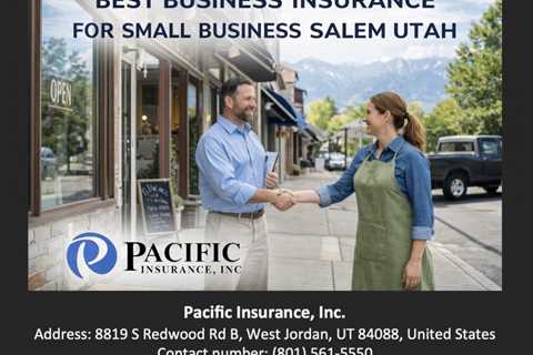 Best Business Insurance for Small Business Salem Utah