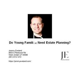 Do Young Families Need Estate Planning?