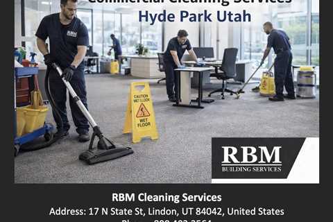 Commercial Cleaning Services Hyde Park Utah