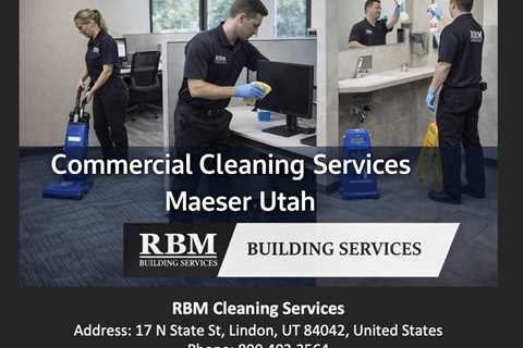 Commercial Cleaning Services Maeser Utah