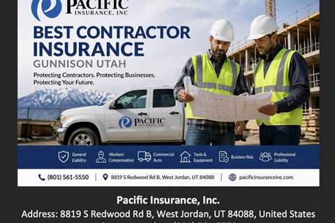 Best Contractor Insurance Gunnison Utah