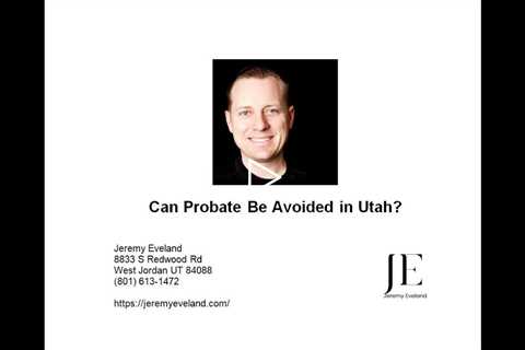 Can Probate Be Avoided in Utah?