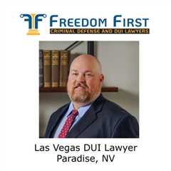 Las Vegas DUI Lawyer Paradise, NV